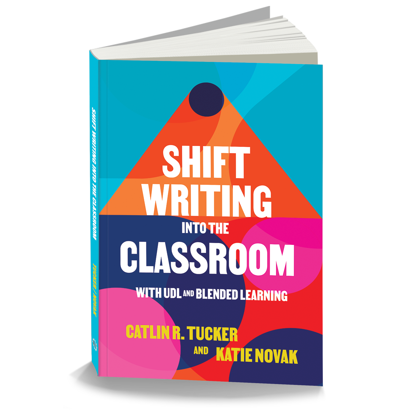 Shift Writing Into the Classroom with UDL and Blended Learning